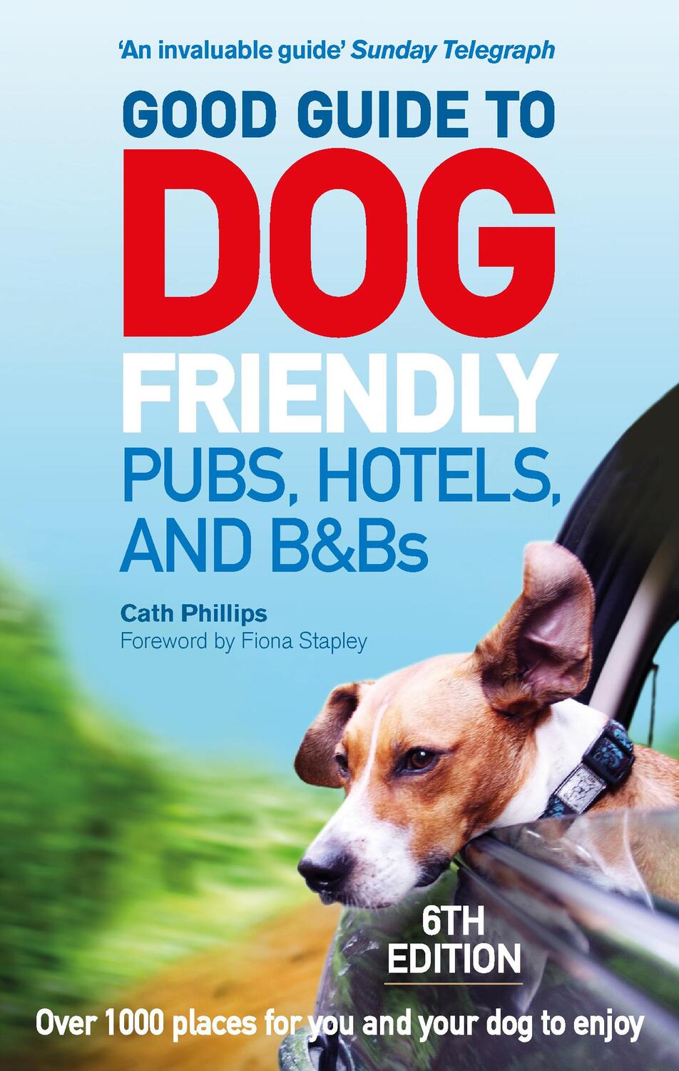 Cover: 9781785034442 | Good Guide to Dog Friendly Pubs, Hotels and B&amp;Bs: 6th Edition | Buch