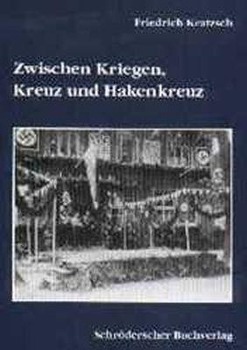 Cover: 9783897280168 | Kratzsch, F: Zwischen Kriegen, Kreuz und Hakenkreuz | Kratzsch | 1998