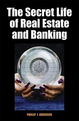 Cover: 9780856832635 | The Secret Life of Real Estate and Banking | Phillip J Anderson | Buch