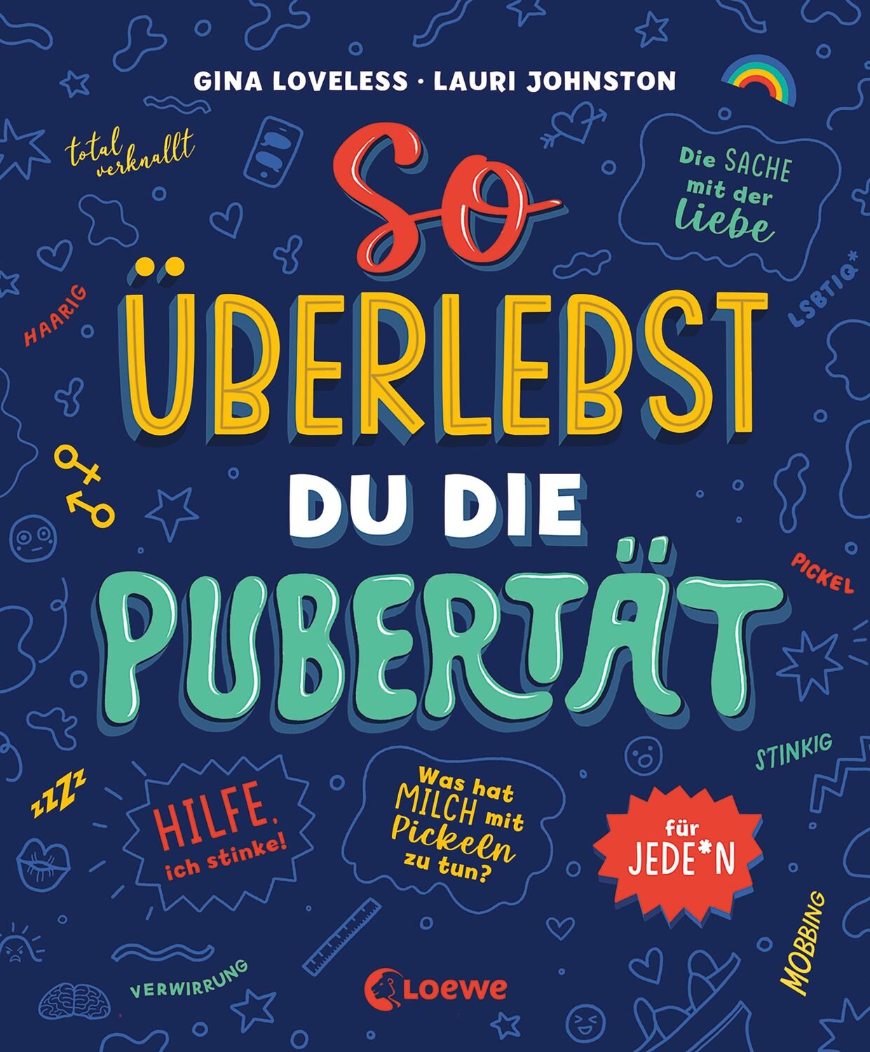 Cover: 9783743213425 | So überlebst du die Pubertät | Gina Loveless | Buch | 192 S. | Deutsch