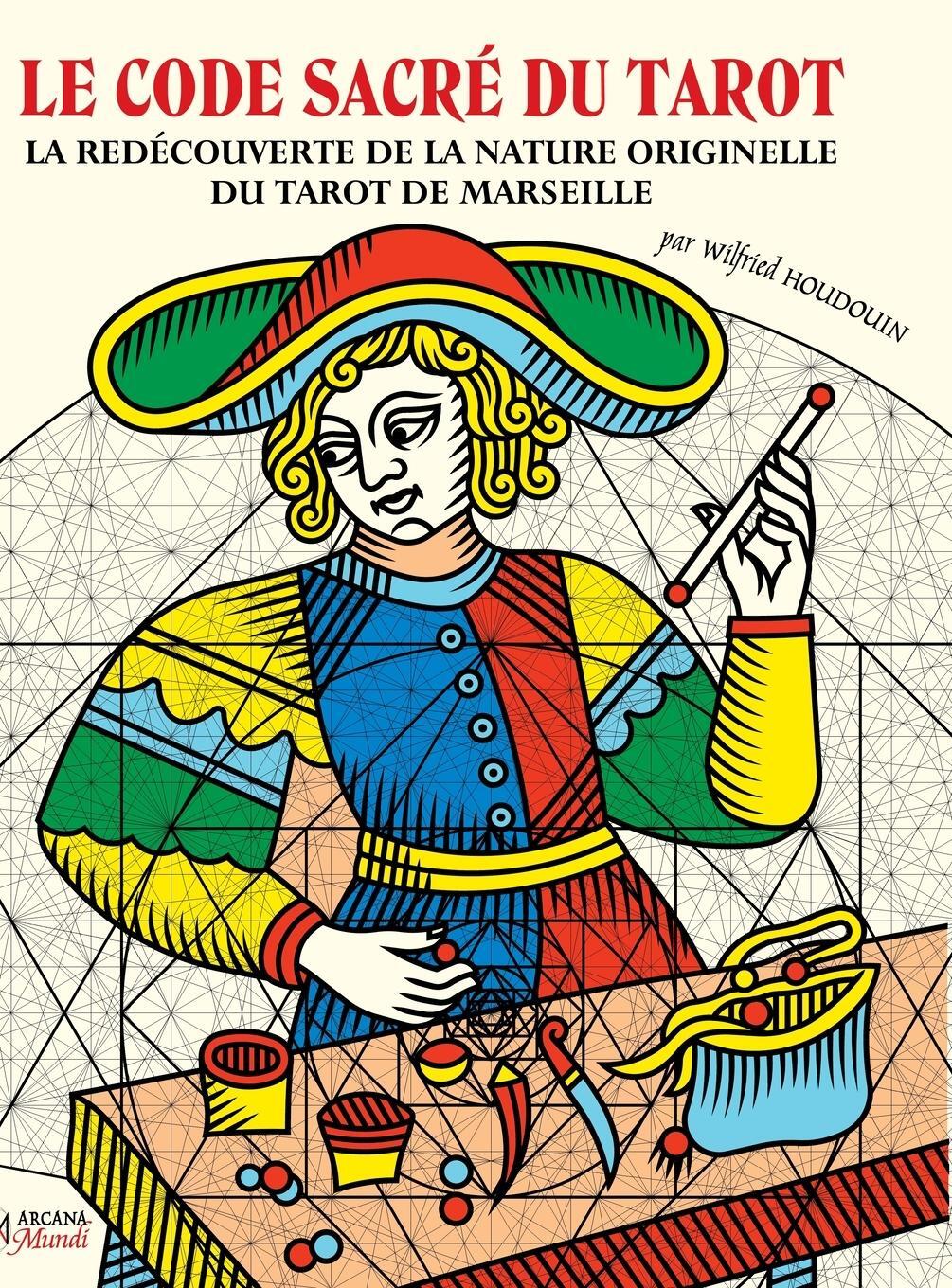 Cover: 9781447852421 | LE CODE SACRÉ DU TAROT ~ La Redécouverte De La Nature Originelle Du...