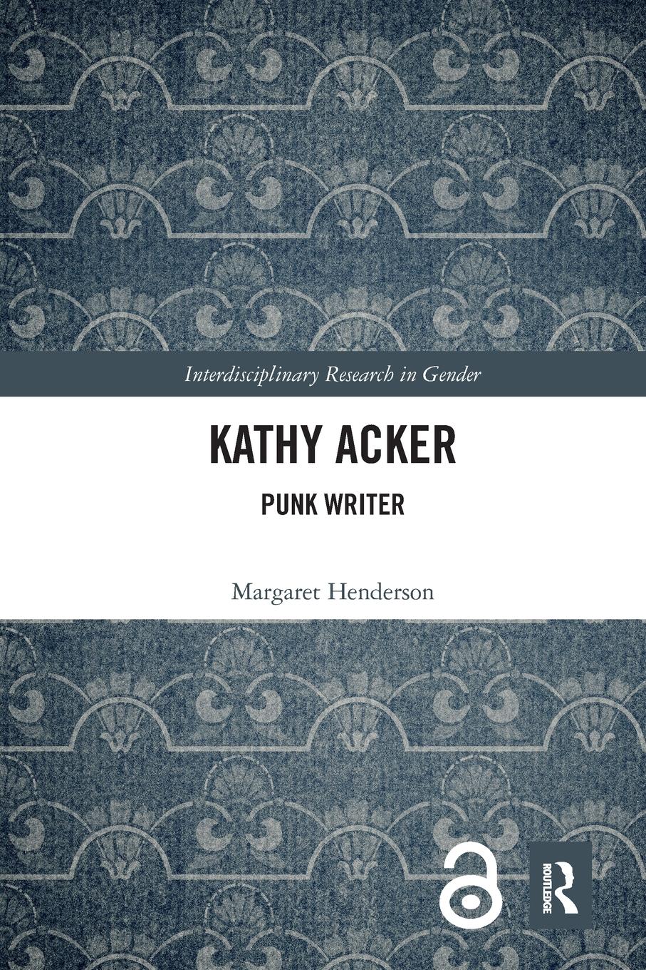 Cover: 9780367538217 | Kathy Acker | Punk Writer | Margaret Henderson | Taschenbuch | 2022