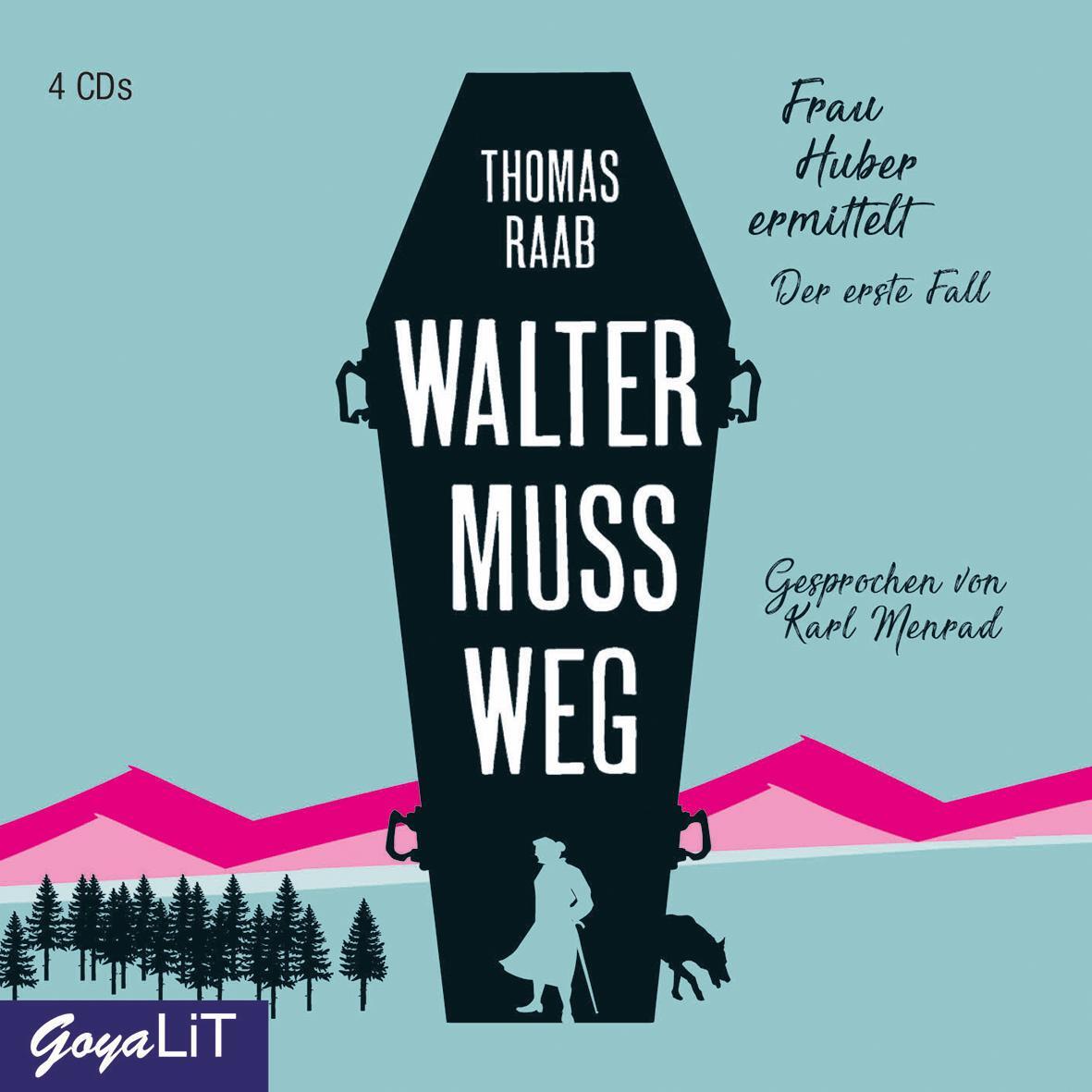 Cover: 9783833740053 | Walter muss weg | Frau Huber ermittelt | Thomas Raab | Audio-CD | 2019