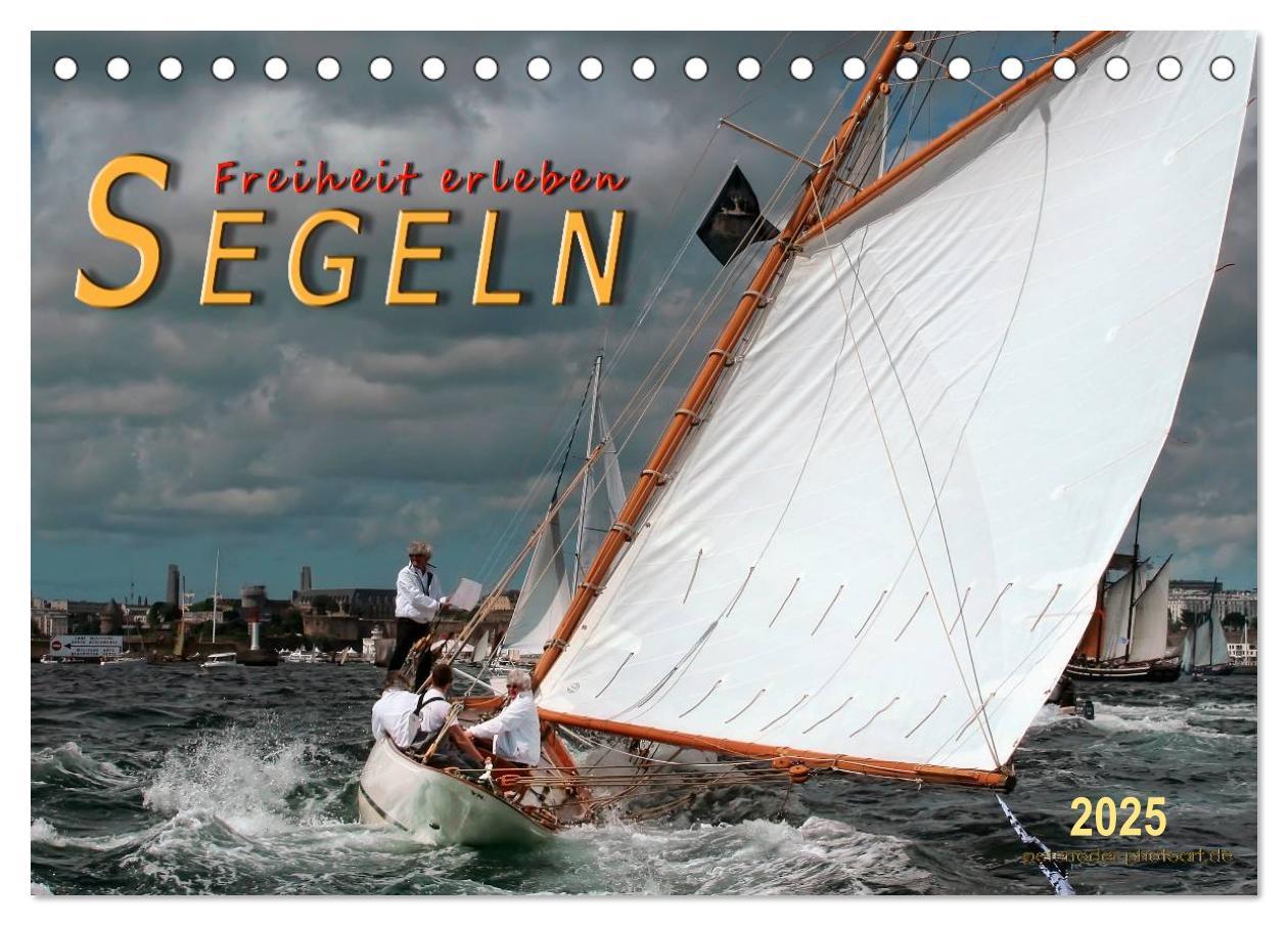 Cover: 9783435466146 | Segeln, Freiheit erleben (Tischkalender 2025 DIN A5 quer), CALVENDO...