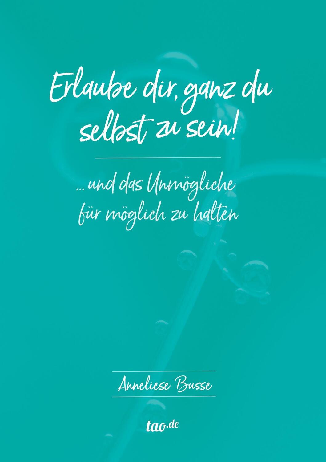 Cover: 9783962402099 | Erlaube dir, ganz du selbst zu sein! | Anneliese Busse | Buch | 212 S.