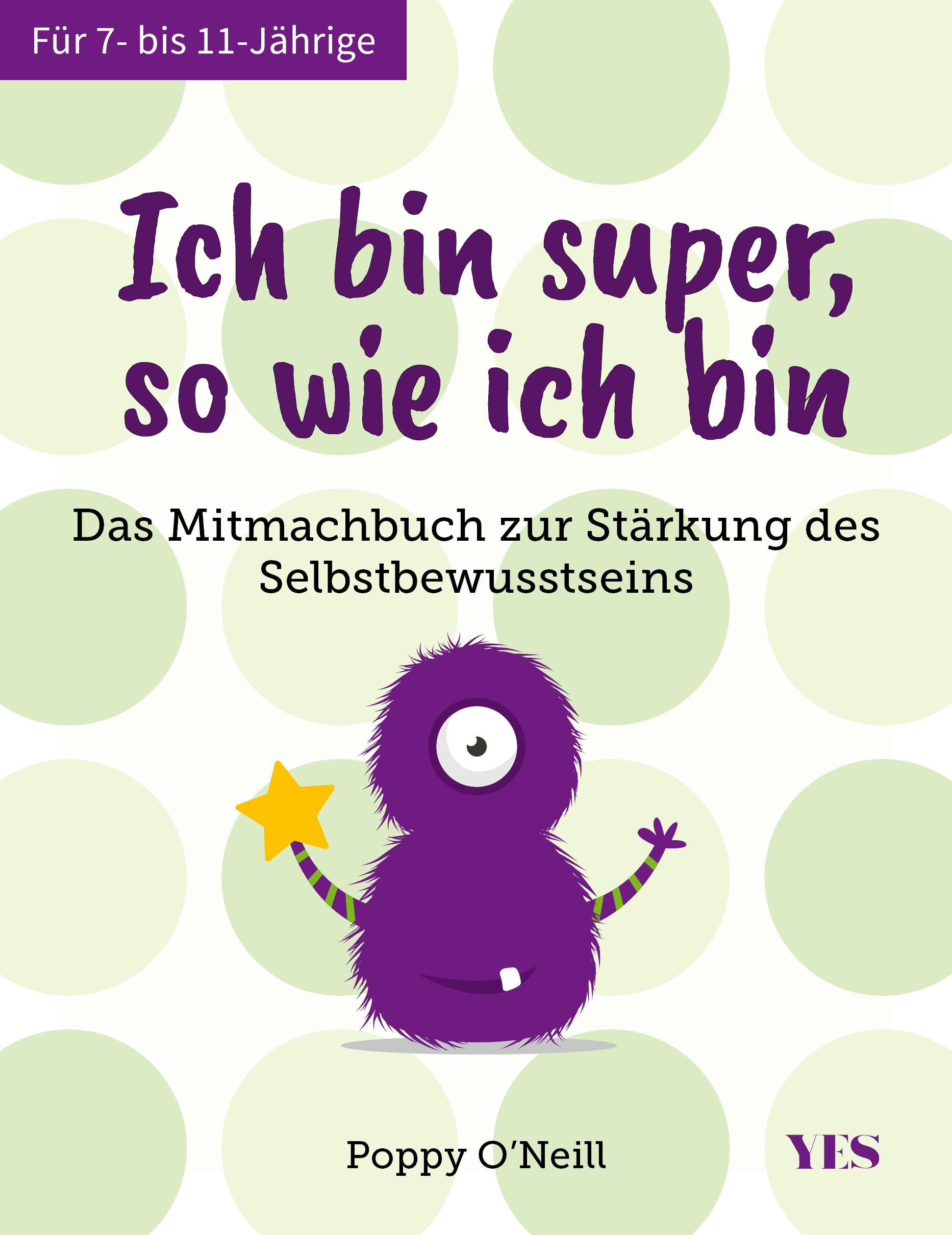 Cover: 9783969051740 | Ich bin super so, wie ich bin | Poppy O'Neill | Taschenbuch | 144 S.