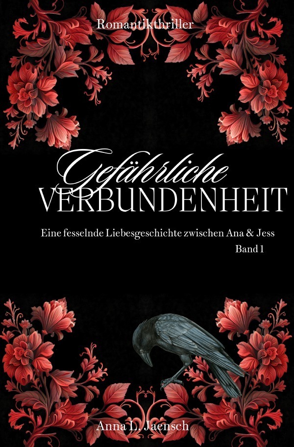 Cover: 9783818707231 | Gefährliche Verbundenheit | Anna L. Jaensch | Taschenbuch | 676 S.