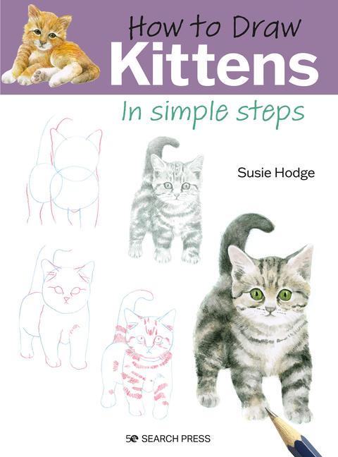 Cover: 9781800921085 | How to Draw: Kittens | In Simple Steps | Susie Hodge | Taschenbuch