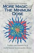 Cover: 9780852072998 | More Magic Of The Minimum Dose | Dr Dorothy Shepherd | Taschenbuch