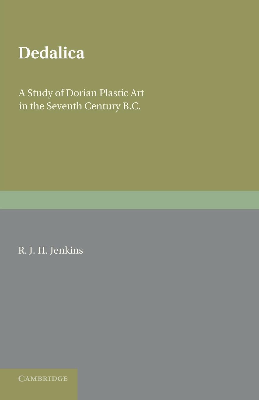 Cover: 9781107643895 | Dedalica | A Study of Dorian Plastic Art in the Seventh Century BC