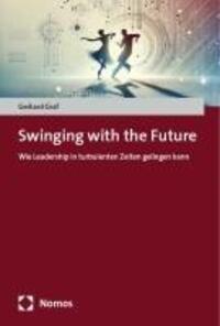 Cover: 9783756019236 | Swinging with the Future | Gerhard Graf | Taschenbuch | 112 S. | 2024