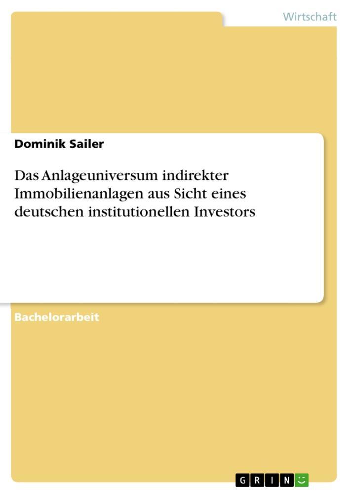 Cover: 9783640932610 | Das Anlageuniversum indirekter Immobilienanlagen aus Sicht eines...