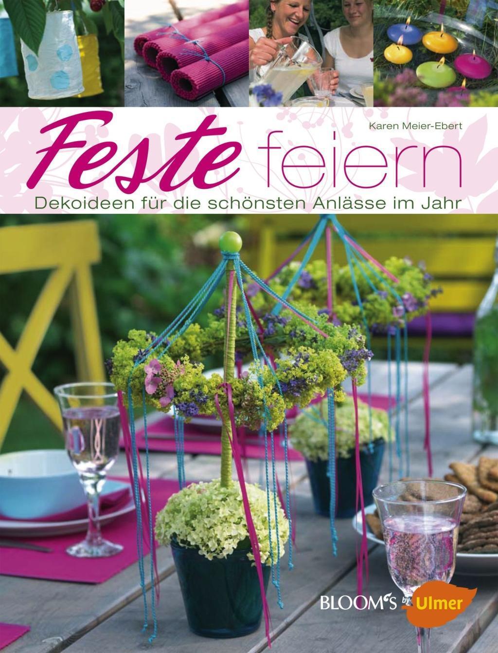 Cover: 9783800178735 | Feste feiern | Dekoideen für die schönsten Anlässe im Jahr | Buch