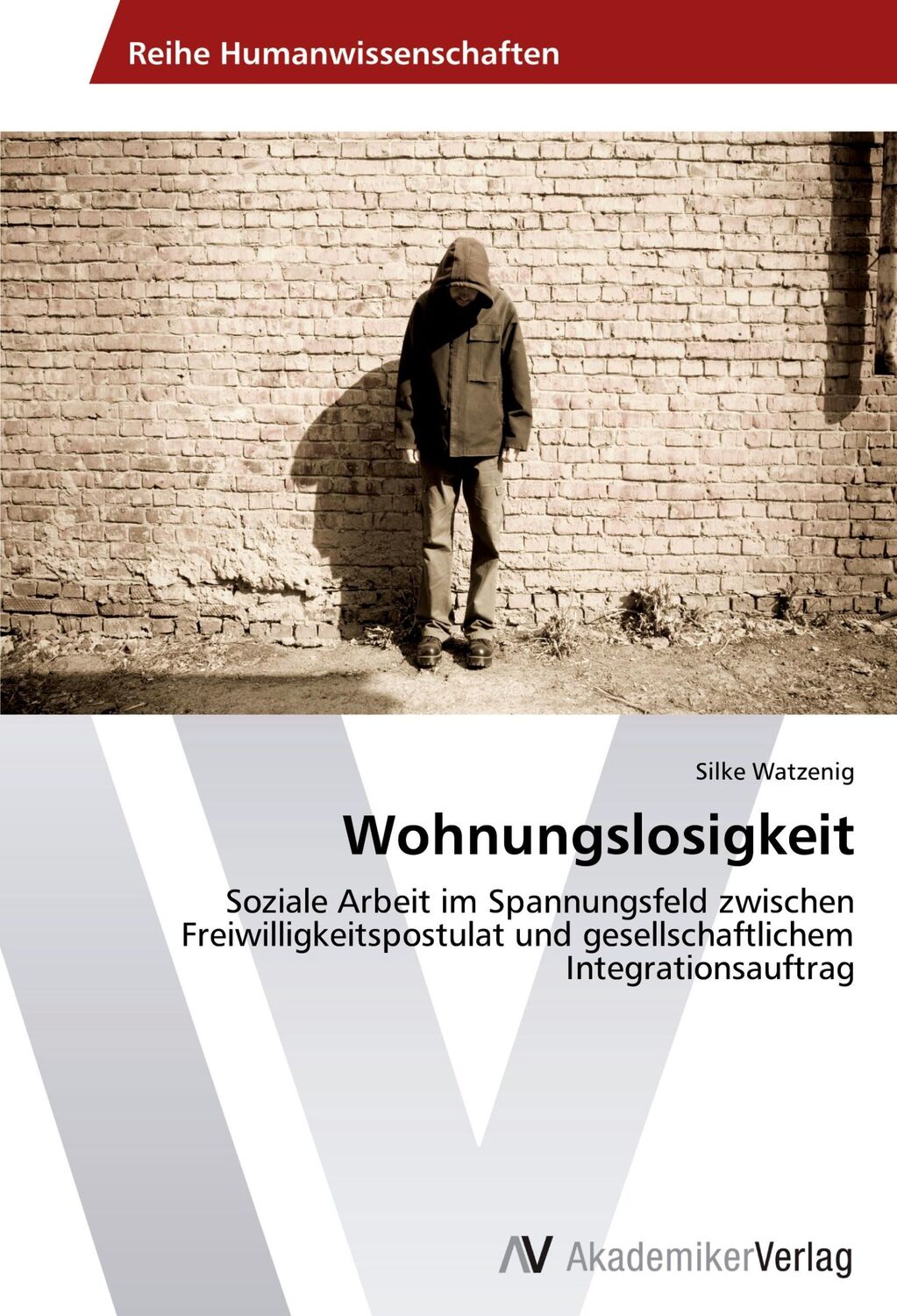 Cover: 9783639471991 | Wohnungslosigkeit | Silke Watzenig | Taschenbuch | Paperback | 72 S.