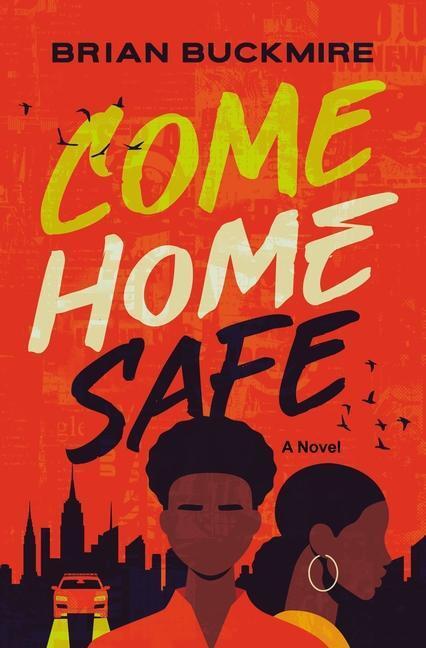 Cover: 9780310142188 | Come Home Safe | Brian G Buckmire | Buch | Gebunden | Englisch | 2023