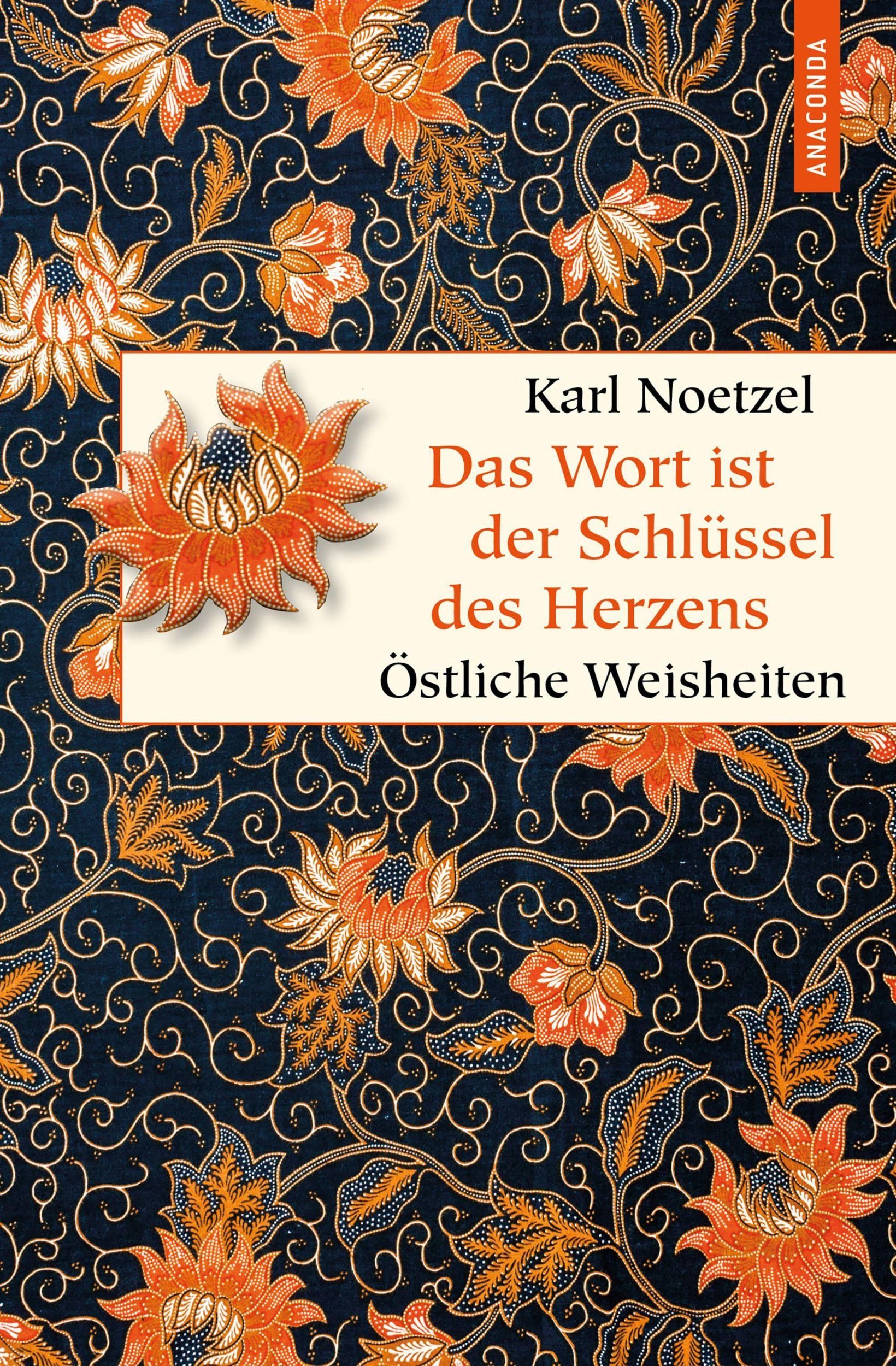 Cover: 9783730611425 | Das Wort ist der Schlüssel des Herzens. Östliche Weisheiten | Noetzel