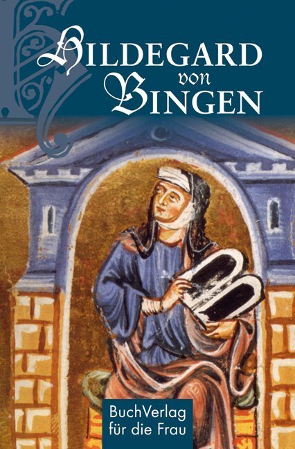 Cover: 9783897983373 | Hildegard von Bingen | Gesund leben im Einklang mit der Natur | Ruff