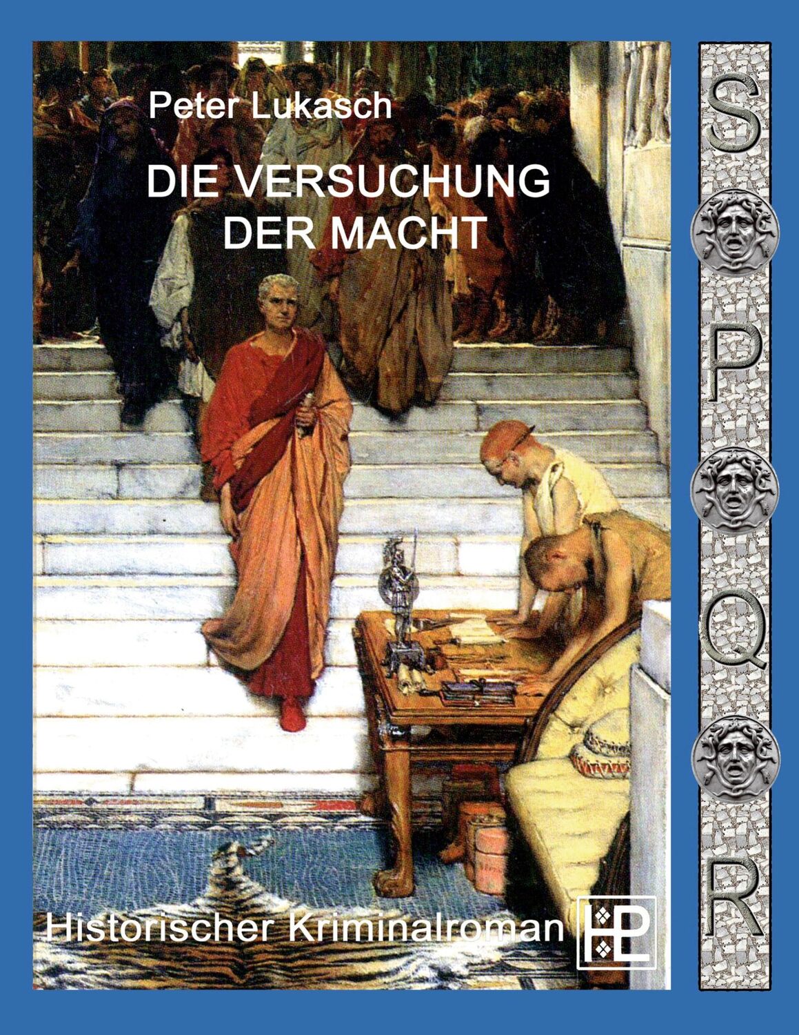 Cover: 9783756890835 | Die Versuchung der Macht | Ein Fall für Spurius Pomponius 6 | Lukasch