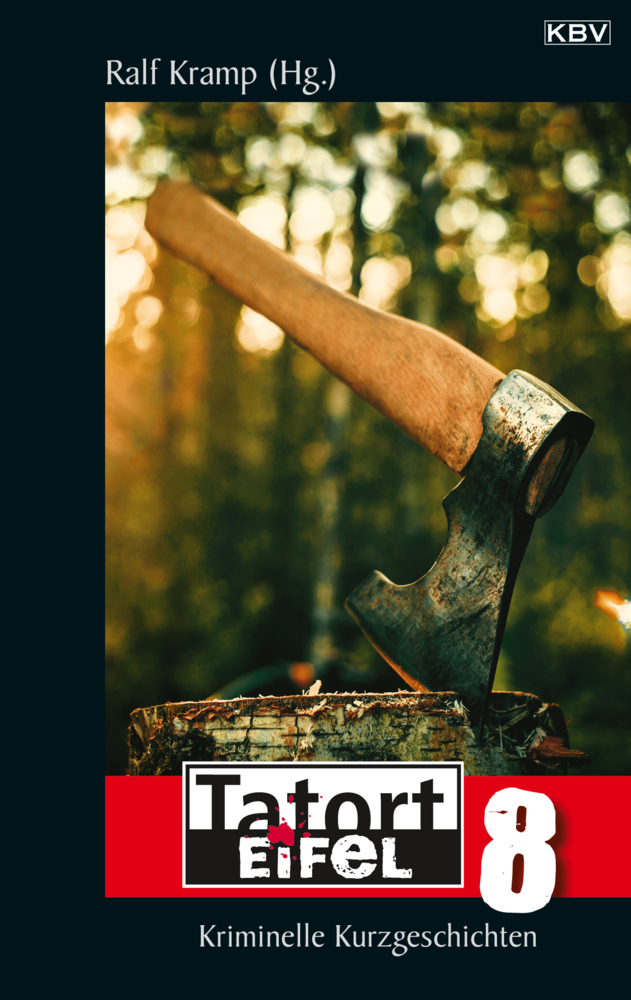 Cover: 9783954416264 | Tatort Eifel 8 | Kriminelle Kurzgeschichten | Ralf Kramp | Taschenbuch