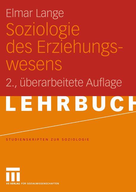 Cover: 9783531141220 | Soziologie des Erziehungswesens | Elmar Lange | Taschenbuch | 233 S.