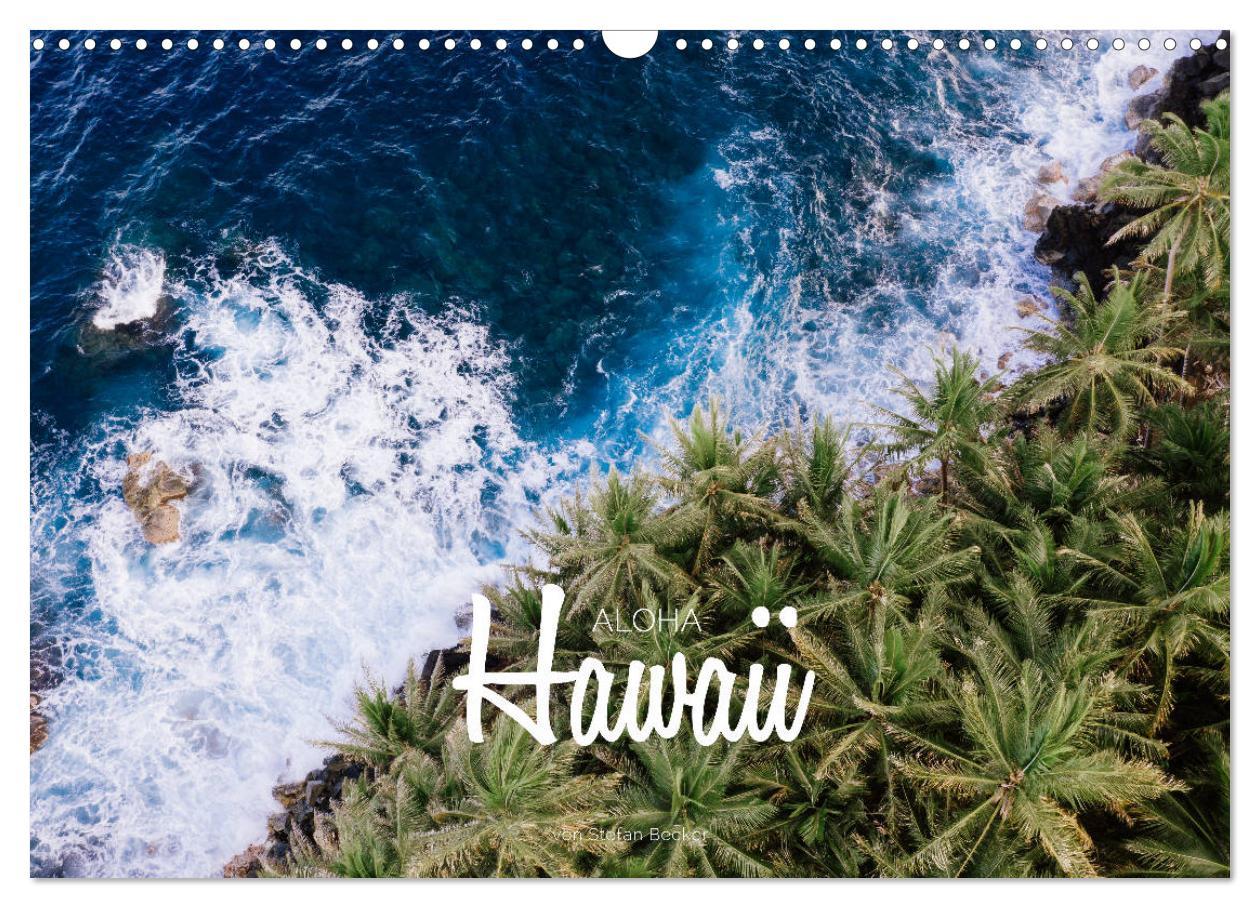 Cover: 9783435218066 | Aloha Hawaii (Wandkalender 2025 DIN A3 quer), CALVENDO Monatskalender