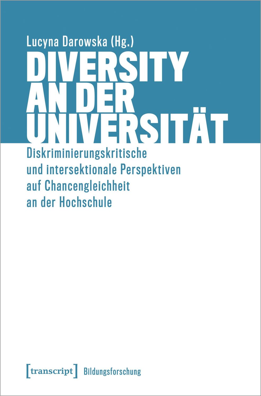 Cover: 9783837640939 | Diversity an der Universität | Lucyna Darowska | Taschenbuch | 384 S.