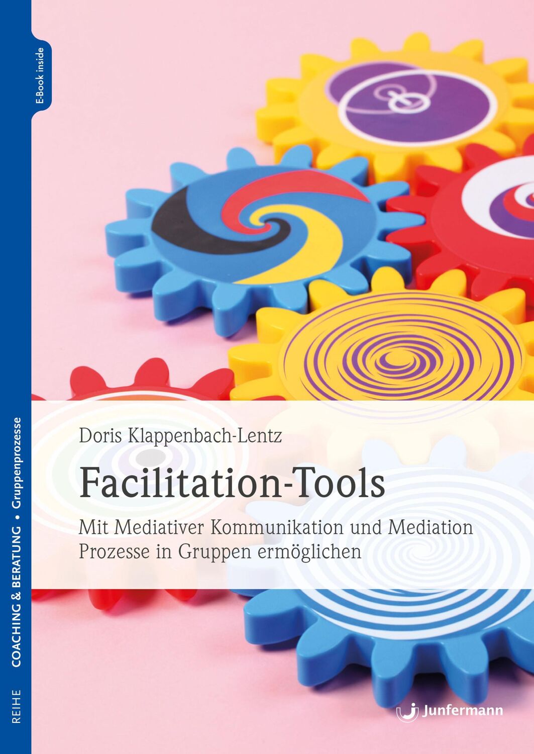 Cover: 9783749505661 | Facilitation-Tools | Doris Klappenbach-Lentz | Taschenbuch | 248 S.