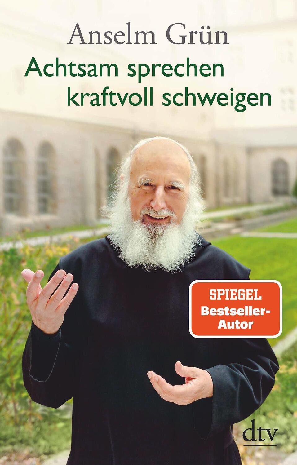 Cover: 9783423349864 | Achtsam sprechen - kraftvoll schweigen | Anselm Grün | Taschenbuch