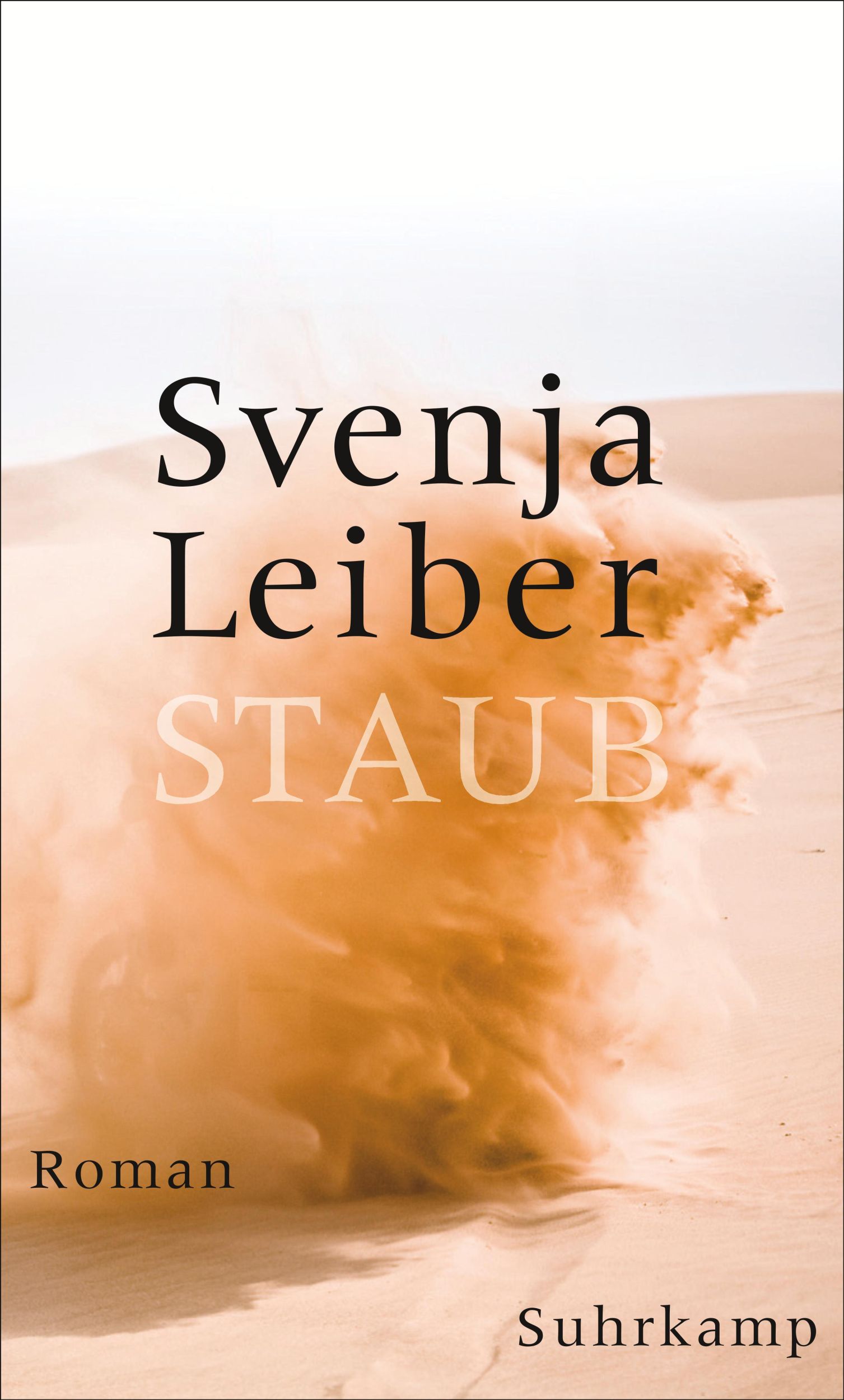 Cover: 9783518427903 | Staub | Roman | Svenja Leiber | Buch | 243 S. | Deutsch | 2018