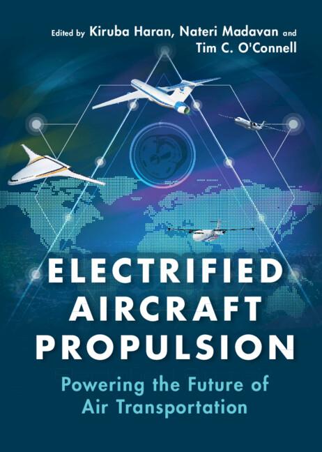 Cover: 9781108419345 | Electrified Aircraft Propulsion | Kiruba Haran (u. a.) | Buch | 2022