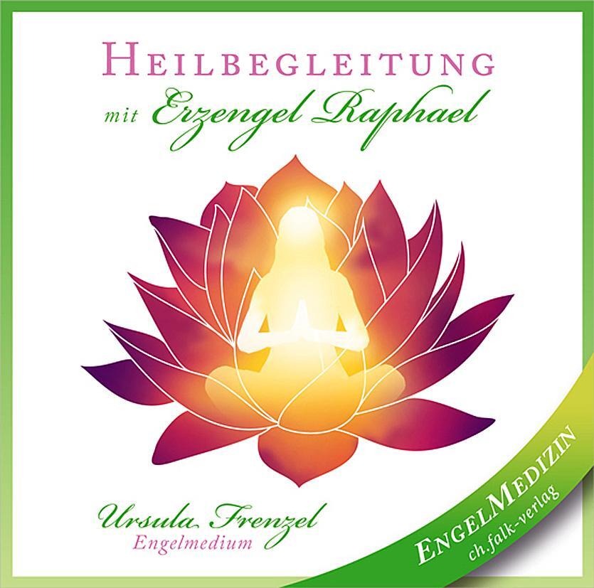 Cover: 9783895682759 | Heilbegleitung mit Erzengel Raphael | Ursula Frenzel | Audio-CD | 2016