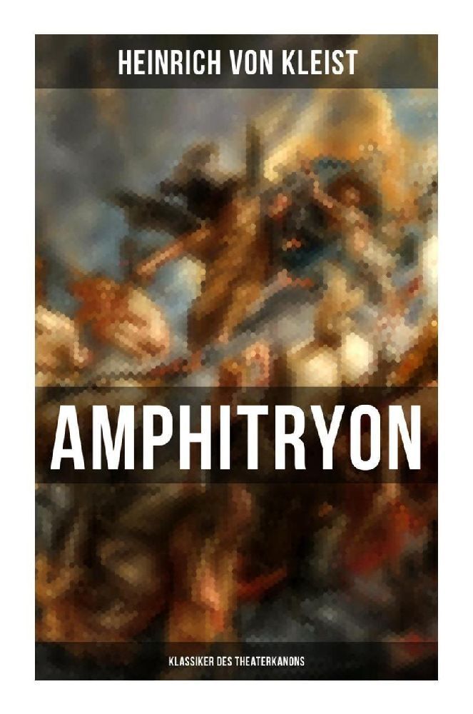 Cover: 9788027257201 | Amphitryon (Klassiker des Theaterkanons) | Heinrich von Kleist | Buch