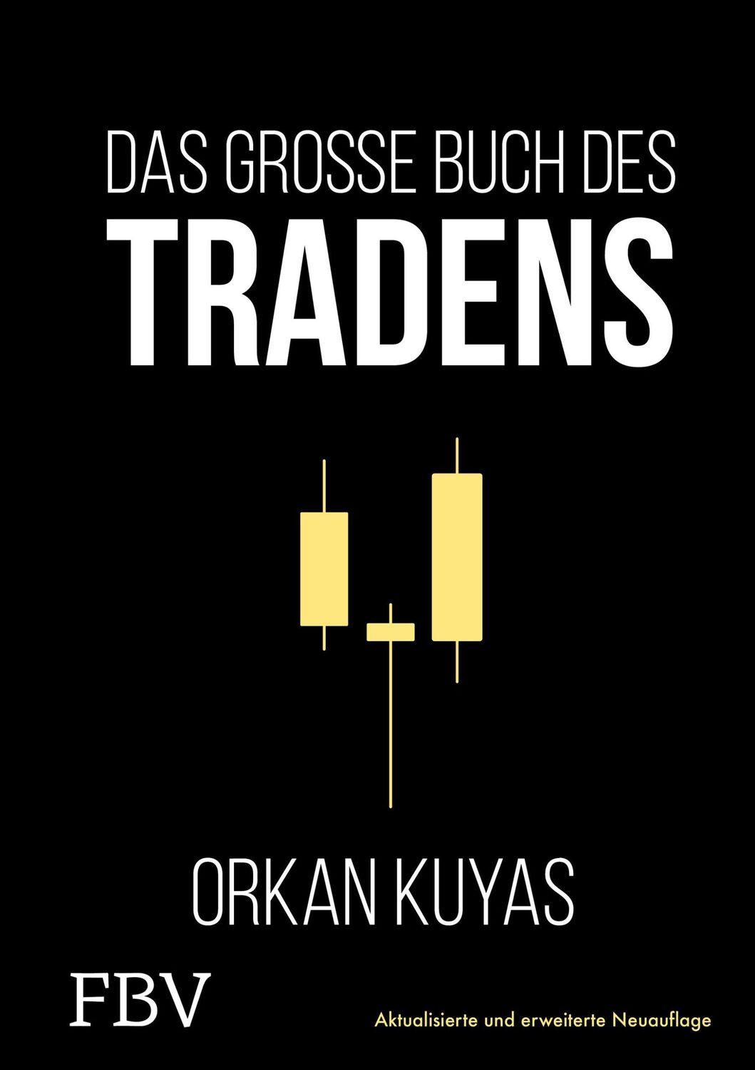 Cover: 9783959723862 | Das große Buch des Tradens | Orkan Kuyas | Buch | 304 S. | Deutsch