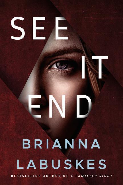 Cover: 9781542035545 | See It End | Brianna Labuskes | Taschenbuch | Dr. Gretchen White