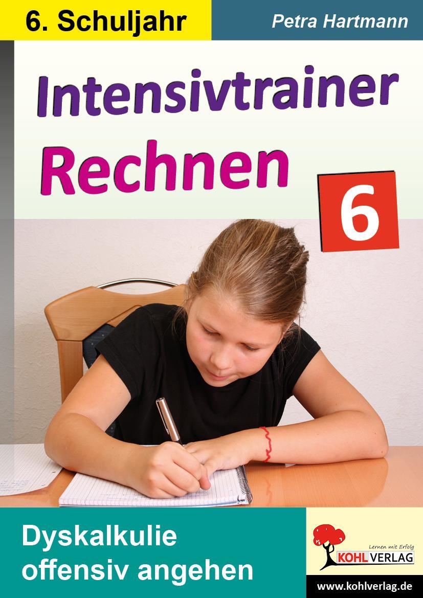 Cover: 9783985581399 | Intensivtrainer Rechnen / Klasse 6 | Dyskalkulie offensiv angehen