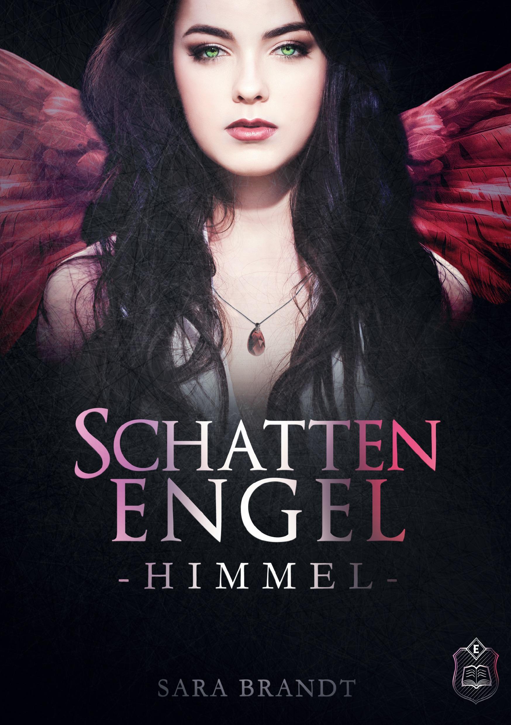 Cover: 9783961730254 | Schattenengel | Buch 2 - Himmel | Sara Brandt | Taschenbuch | 444 S.