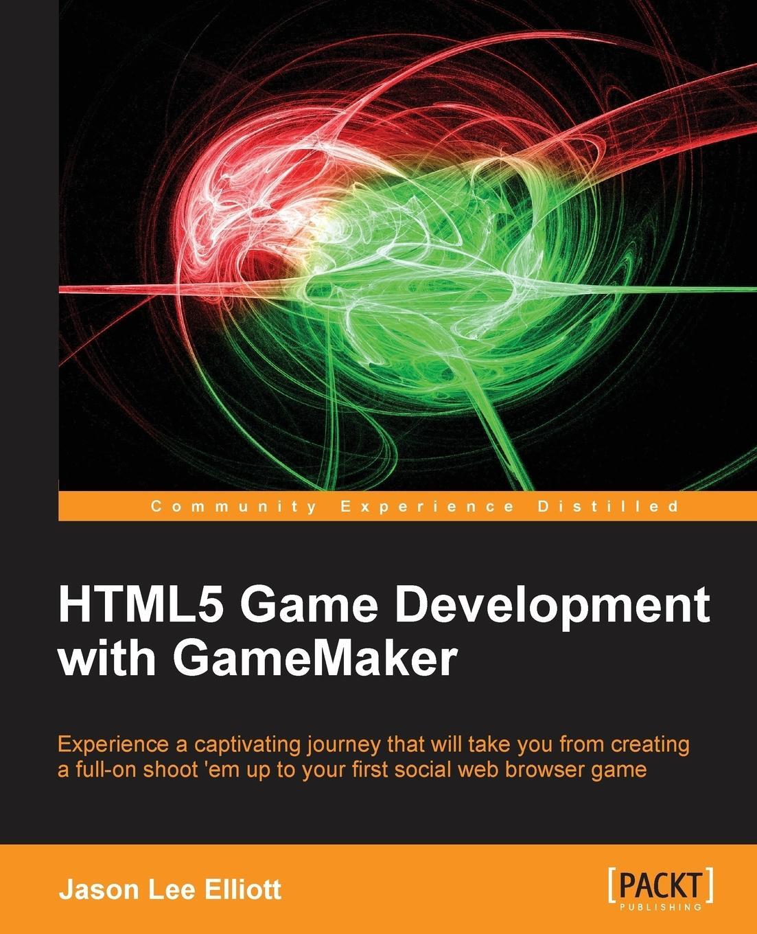 Cover: 9781849694100 | Html5 Game Development with Gamemaker | Jason Elliott | Taschenbuch