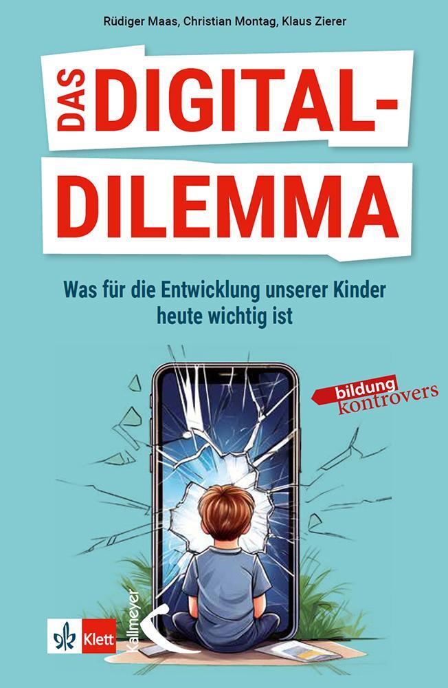 Cover: 9783772718687 | Das Digital-Dilemma: Was für die Entwicklung unserer Kinder heute...