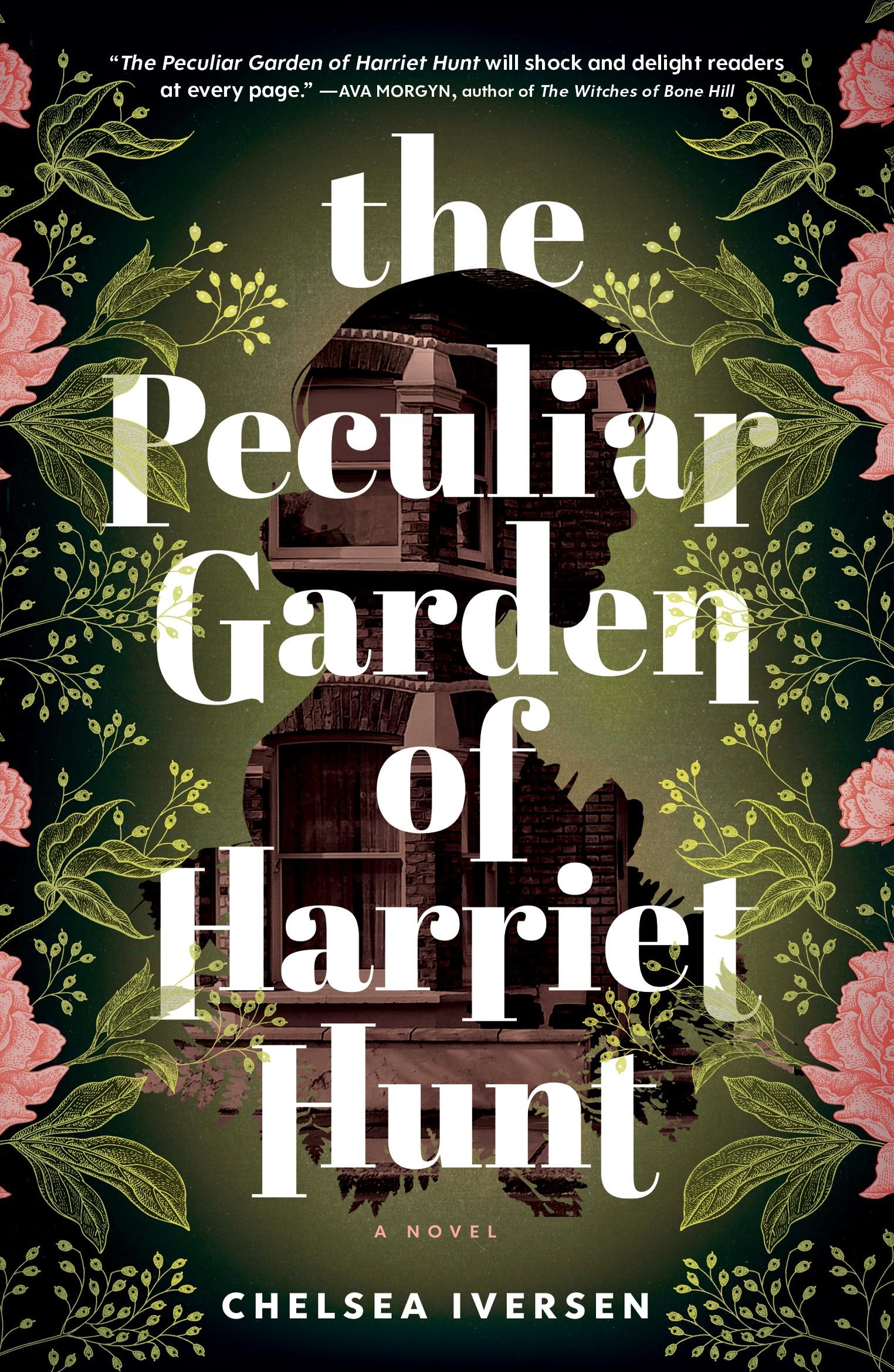 Cover: 9781464233289 | The Peculiar Garden of Harriet Hunt | Chelsea Iversen | Taschenbuch