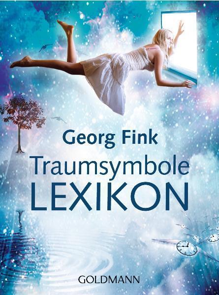 Cover: 9783442173303 | Traumsymbole Lexikon | Georg Fink | Taschenbuch | Deutsch | 2012