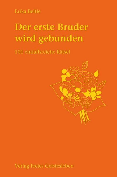 Cover: 9783772520655 | Der erste Bruder wird gebunden | 101 einfallsreiche Rätsel | Beltle