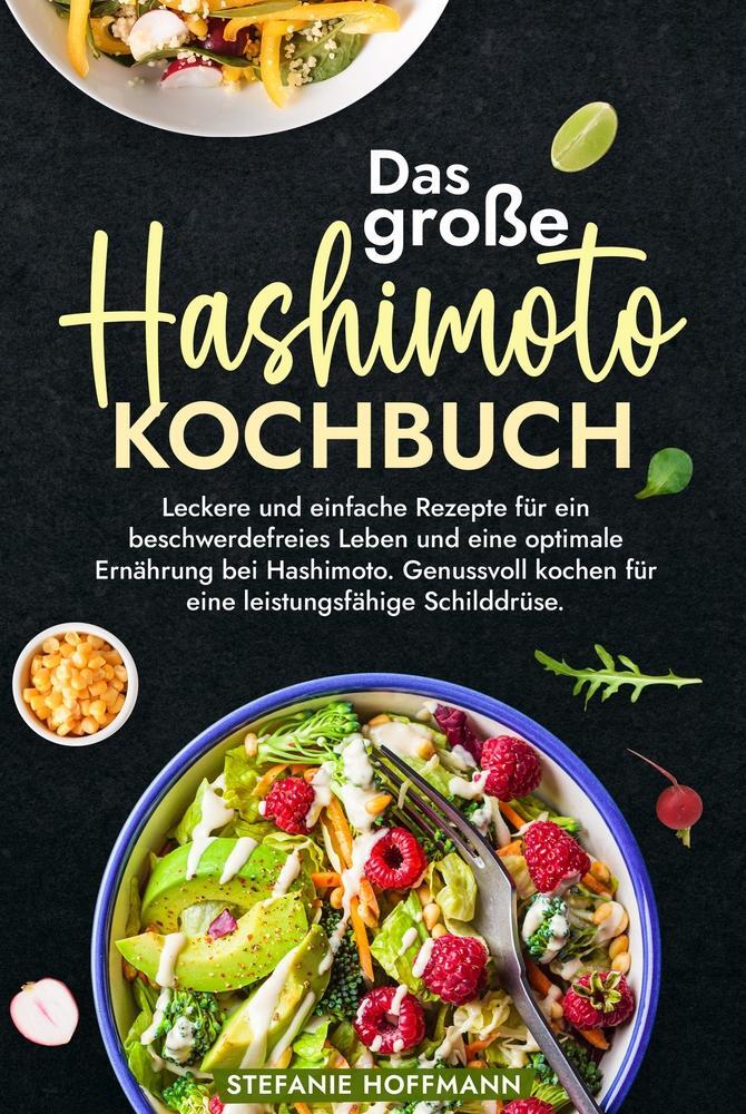 Cover: 9783759264442 | Das große Hashimoto Kochbuch | Stefanie Hoffmann | Buch | 112 S.