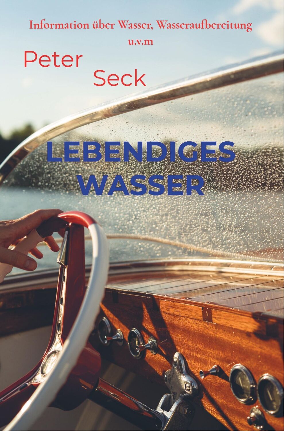 Cover: 9789463982443 | Lebendiges Wasser | Information über Wasser, Wasseraufbereitung u.v.m