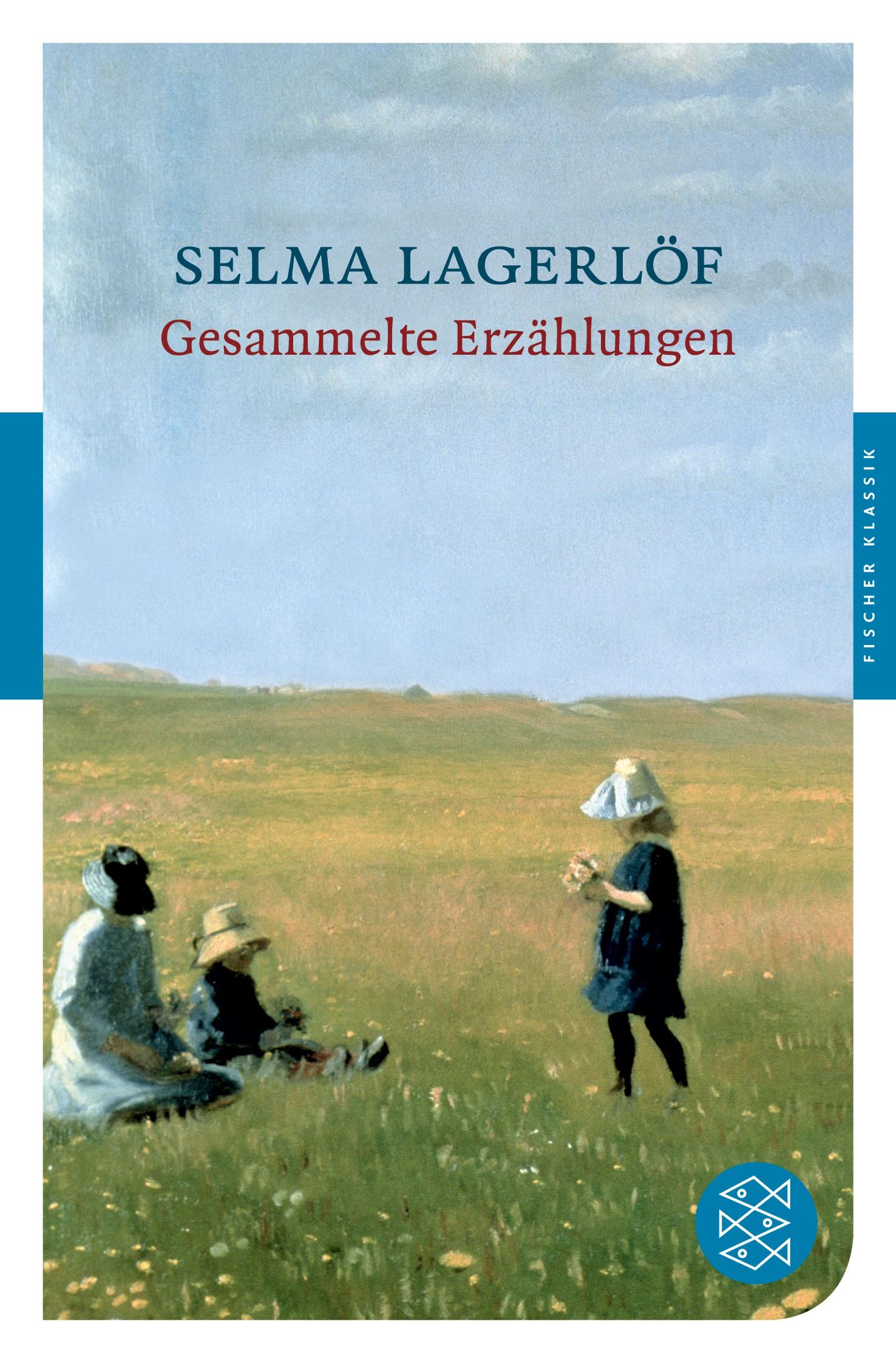 Cover: 9783596903832 | Gesammelte Erzählungen | Selma Lagerlöf | Taschenbuch | 270 S. | 2012