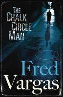 Cover: 9780099488972 | The Chalk Circle Man | Fred Vargas | Taschenbuch | 248 S. | Englisch