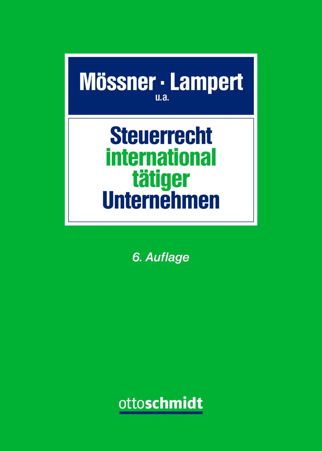 Cover: 9783504260590 | Steuerrecht international tätiger Unternehmen | Mössner (u. a.) | Buch