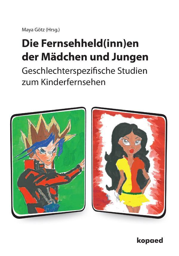 Cover: 9783867362856 | Die Fernsehheld(inn)en der Mädchen und Jungen | Maya Götz | Buch