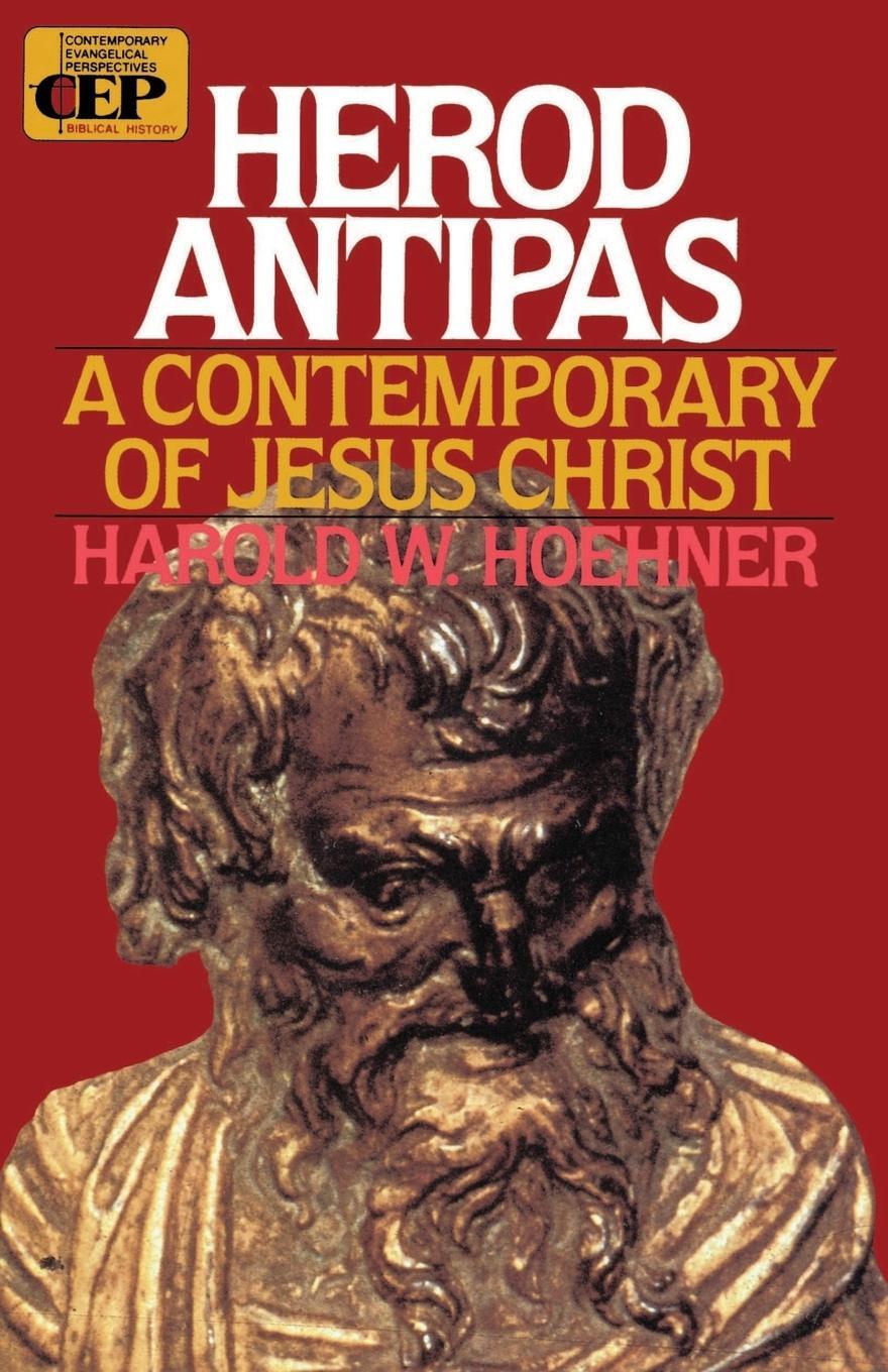 Cover: 9780310422518 | Herod Antipas | A Contemporary of Jesus Christ | Harold W. Hoehner