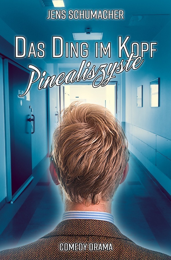 Cover: 9783754936399 | Das Ding im Kopf - Pinealiszyste | Jens Schumacher | Taschenbuch