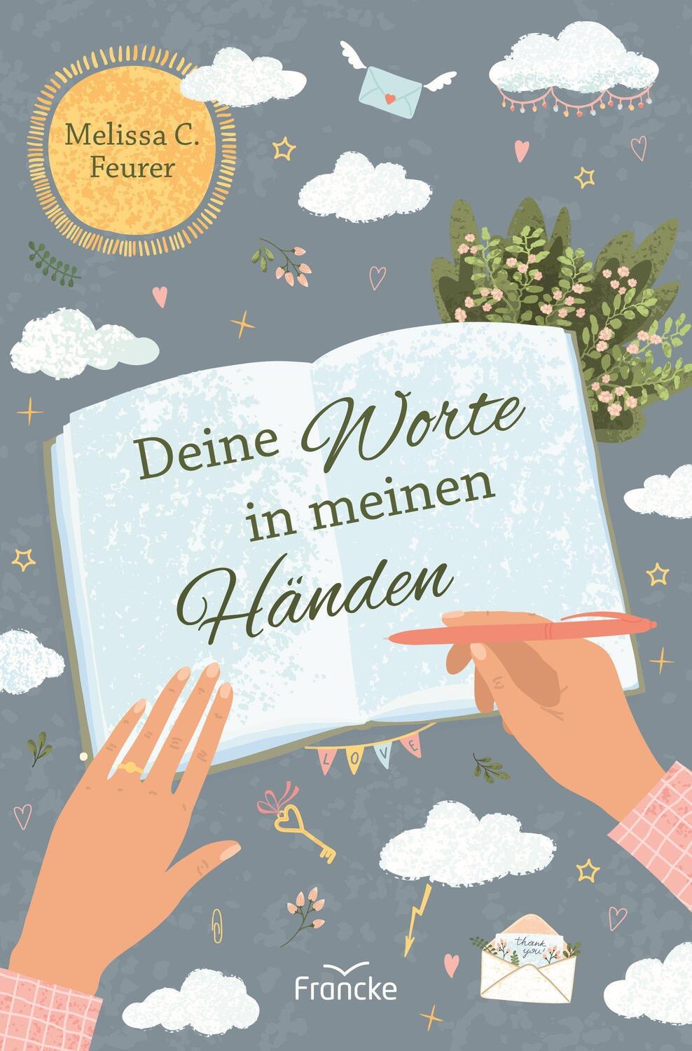 Cover: 9783963622854 | Deine Worte in meinen Händen | Melissa C. Feurer | Taschenbuch | 2022